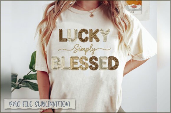 Lucky Simply Blessed Embroidery PNG Review